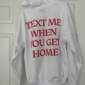LONELY GHOST “TEXT ME WHEN YOU GET HOME” HOODIE